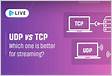 TCP vs UDP Which One is Better for Video Streamin
